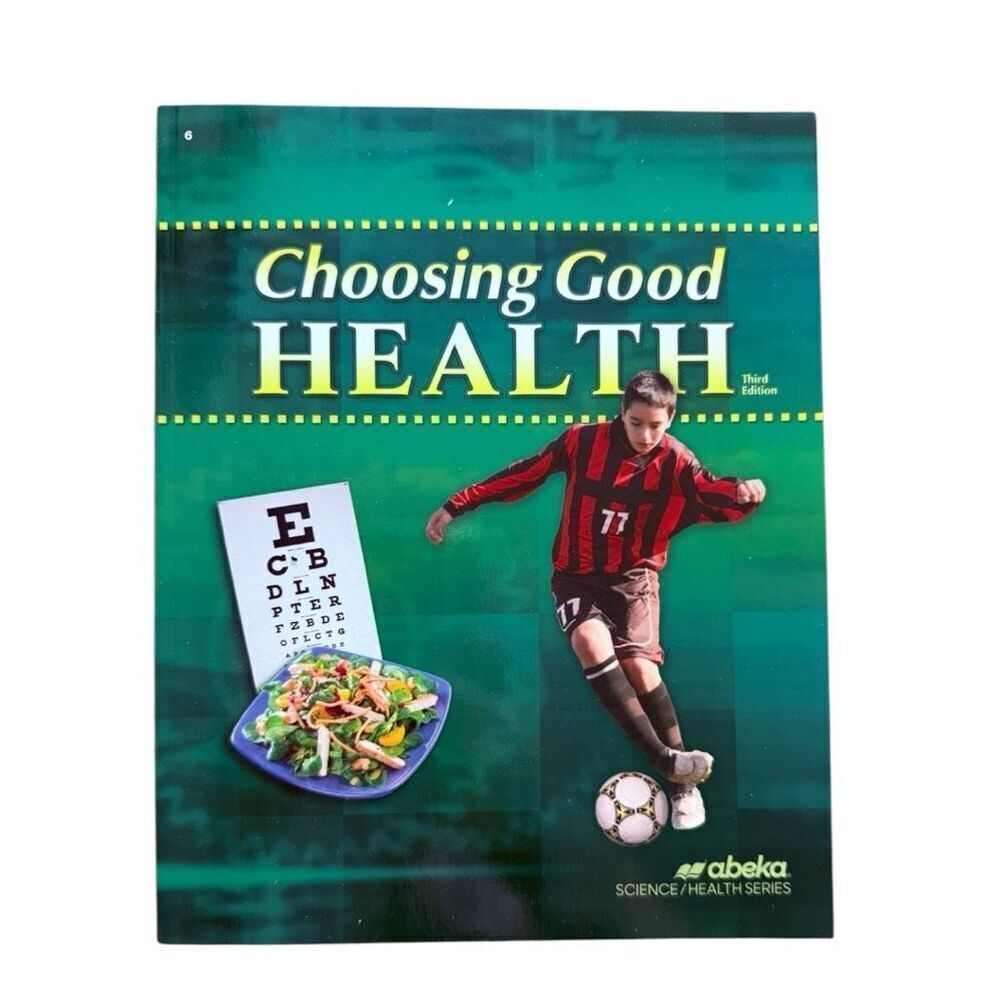 Brand New Abeka Grade 6 6th Grade Choosing Good Health Student Textbook